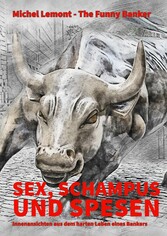 Sex, Schampus und Spesen