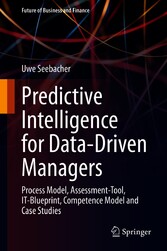 Predictive Intelligence for Data-Driven Managers