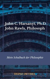 Mein Schulbuch der Philosophie RAWLS HARSANYI