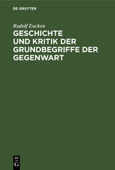 Geschichte und Kritik der Grundbegriffe der Gegenwart