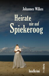 Heirate nie auf Spiekeroog