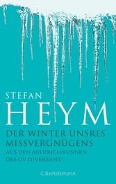 Der Winter unsres Missvergnügens  - Aus den Aufzeichnungen des OV Diversant