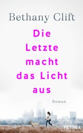 Die Letzte macht das Licht aus