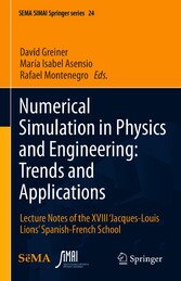 Numerical Simulation in Physics and Engineering: Trends and Applications