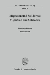 Migration und Solidarität / Migration and Solidarity.