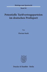 Potentielle Tarifvertragsparteien im deutschen Profisport.