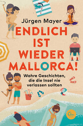 Endlich ist wieder Mallorca!