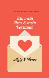 Ich, mein Herz & mein Verstand