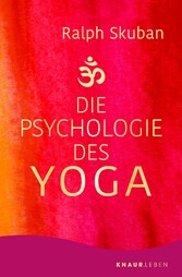 Die Psychologie des Yoga