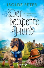 Der depperte Hund