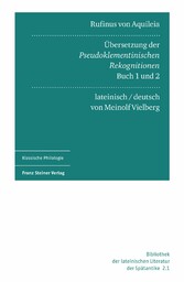 Rufinus von Aquileia: Übersetzung der Pseudoklementinischen Rekognitionen, Buch 1 und 2