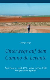 Unterwegs auf dem Camino de Levante