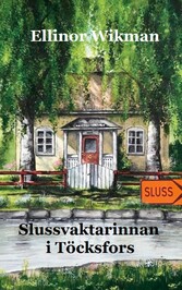 Slussvaktarinnan i Töcksfors