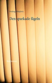 Den sparkade fågeln