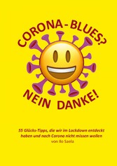 Corona-Blues? Nein danke!