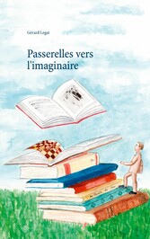 Passerelles vers l&apos;imaginaire