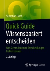 Quick Guide Wissensbasiert entscheiden