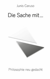 Die Sache mit ...