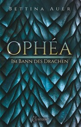 Ophéa - Im Bann des Drachen