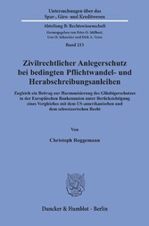 Zivilrechtlicher Anlegerschutz bei bedingten Pflichtwandel- und Herabschreibungsanleihen.