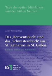 Das 'Konventsbuch' und das 'Schwesternbuch' aus St. Katharina in St. Gallen