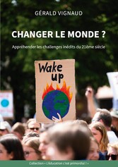 Changer le monde ?