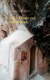 Kreta, Klöster und Geheimnisse