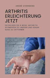 Arthritis Erleichterung jetzt