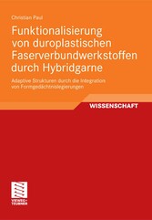 Funktionalisierung von duroplastischen Faserverbundwerkstoffen durch Hybridgarne