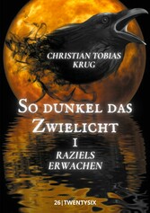 So dunkel das Zwielicht I