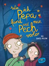 Wie ich Pepa fand und mein Pech verlor