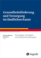 Gesundheitsförderung und Versorgung im ländlichen Raum