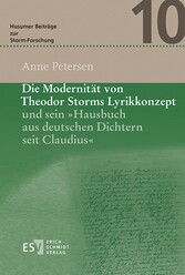 Die Modernität von Theodor Storms Lyrikkonzept und sein 'Hausbuch aus deutschen Dichtern seit Claudius'