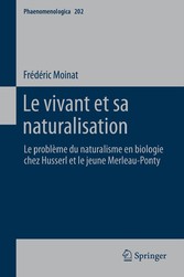 Le vivant et sa naturalisation