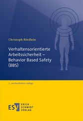 Verhaltensorientierte Arbeitssicherheit - Behavior Based Safety (BBS)