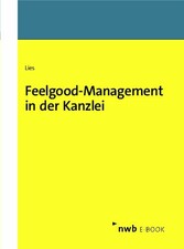 Feelgood-Management in der Kanzlei