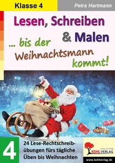 Lesen, Schreiben und Malen ... bis der Weihnachtsmann kommt! / Klasse 4