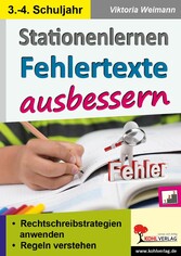 Stationenlernen Fehlertexte ausbessern / Klasse 3-4