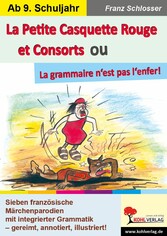 La Petite Casquette Rouge et Consorts ou La grammaire n'est pas l'enfer!