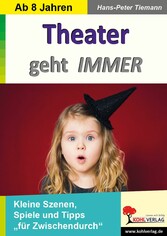 Theater geht IMMER