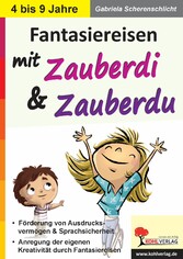 Fantasiereisen mit Zauberdi und Zauberdu