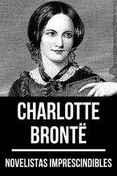 Novelistas Imprescindibles - ?Charlotte Brontë