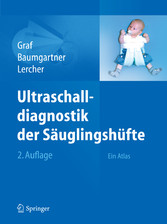 Ultraschalldiagnostik der Säuglingshüfte