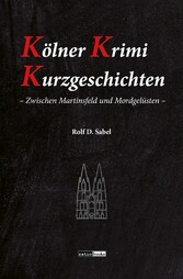 Kölner Krimi Kurzgeschichten