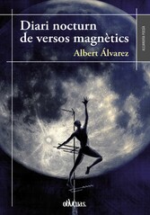 Diari nocturn de un versos magnètics