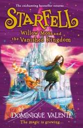 Starfell: Willow Moss and the Vanished Kingdom (Starfell, Book 3)