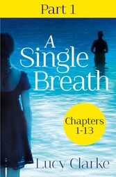 Single Breath: Part 1 (Chapters 1-13)