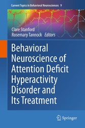 Behavioral Neuroscience of Attention Deficit Hyperactivity Disorder and Its Treatment