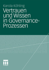 Vertrauen und Wissen in Governance-Prozessen