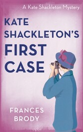 Kate Shackleton's First Case